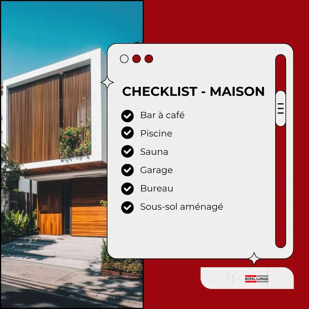 Avez-vous déjà fait une checklist de votre maison de rêve?