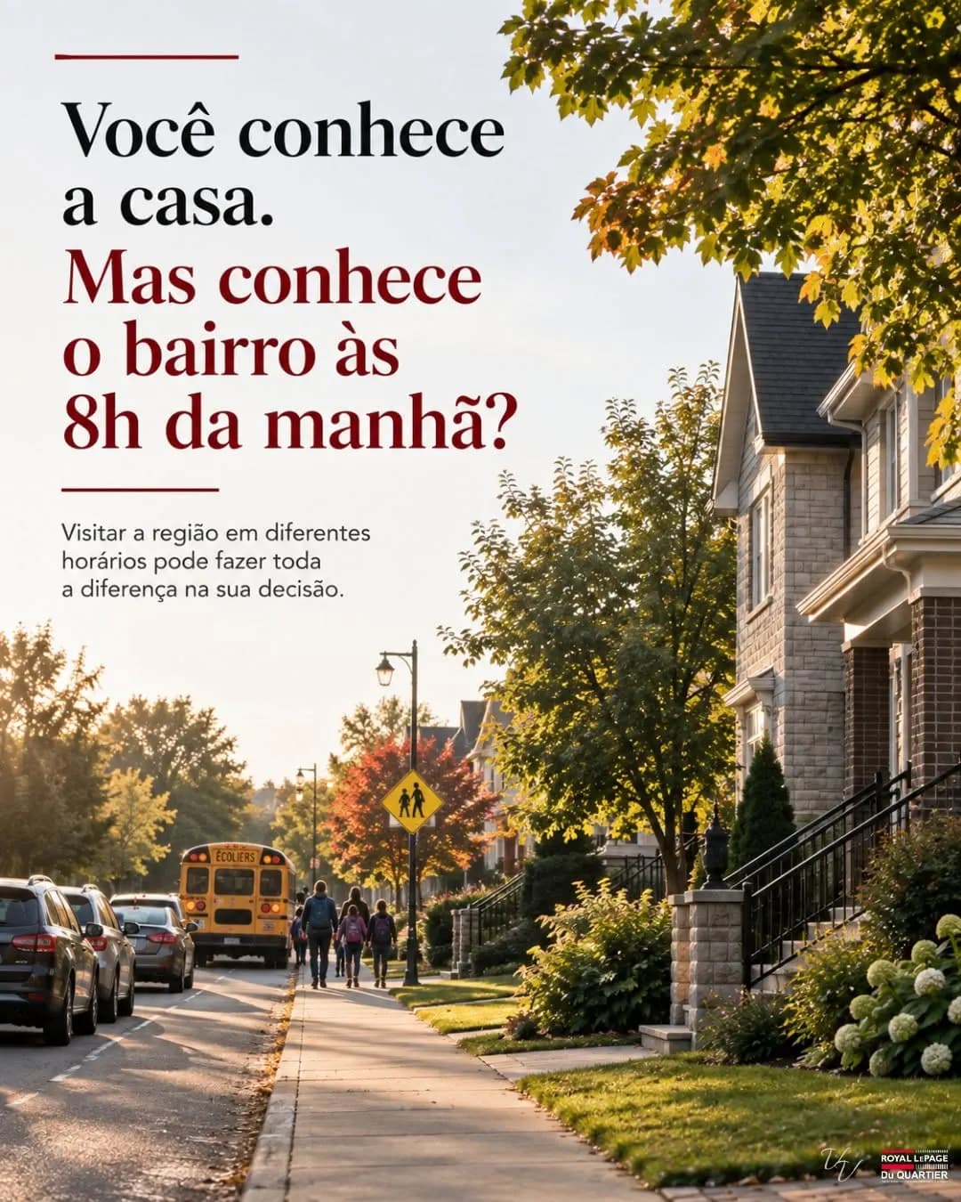 Você pode se apaixonar pela casa em 20 minutos. Mas lembre-se: você também está escolhendo o bairro.